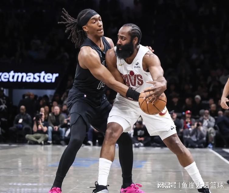 乐鱼官方网站体育直播-骑士赢球两点仍该批，哈登错误明显！莫布里功过相抵，新援创新高